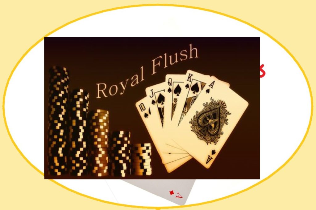 Royal Flush: Best Poker Hands