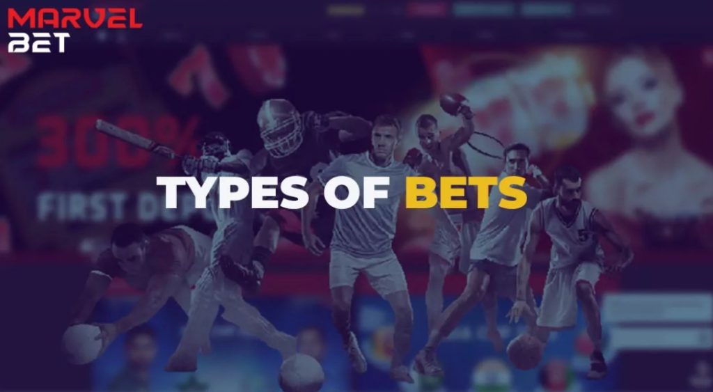 MarvelBet Types of Bets
